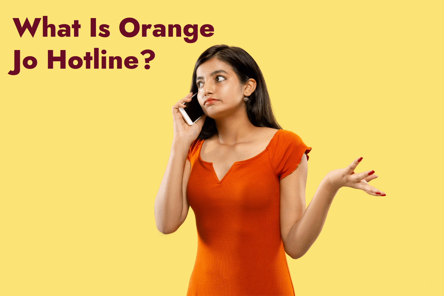 What Is Orange Jo Hotline?