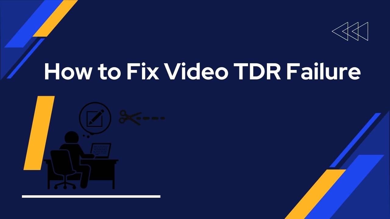 fix vedio tdr